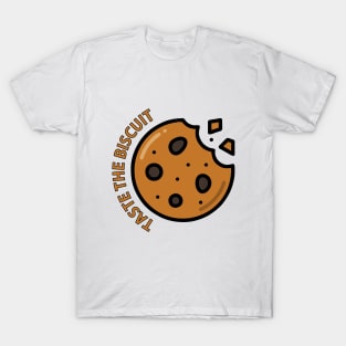 Taste the Biscuit T-Shirt